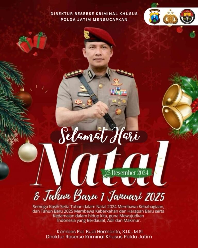 Direktur Reserse Kriminal Khusus Polda Jatim : Selamat Natal dan Tahun Baru 2025 Untuk Indonesia Yang Berdaulat, Adil dan Makmur