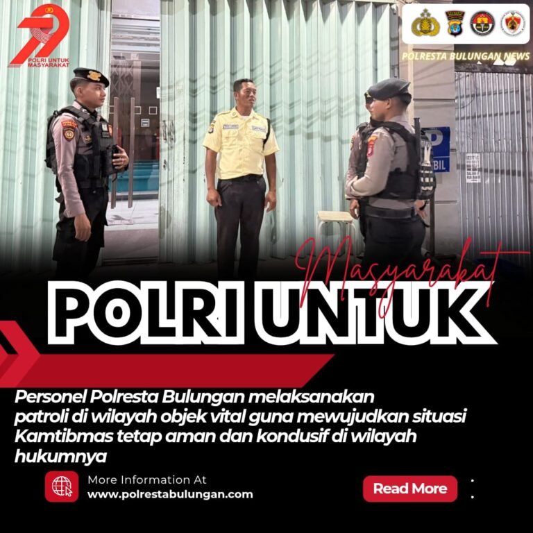 Polresta Bulungan Perketat Pengamanan di Objek Vital untuk Jamin Keamanan Warga